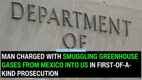 kindgirts|Man charged with smuggling greenhouse gases from Mexico into .